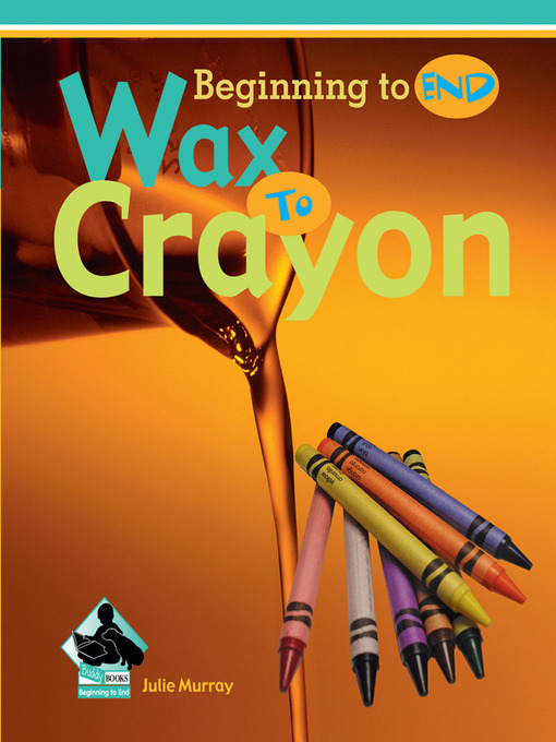 Title details for Wax to Crayon by Julie Murray - Available